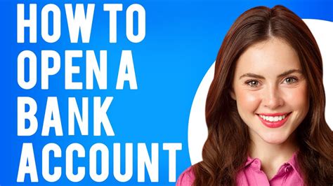 How To Open A Bank Account What Do You Need To Open A Bank Account