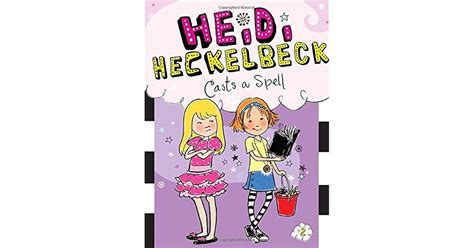 Heidi Heckelbeck Casts A Spell By Wanda Coven