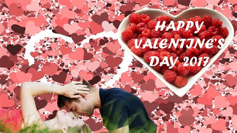 Happy Valentines Day 2017 Youtube