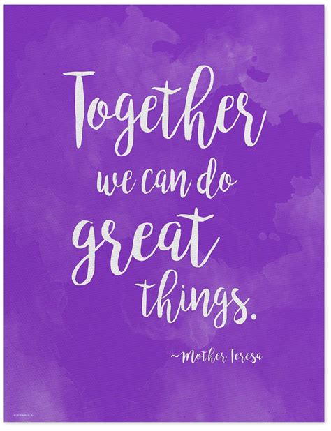 Together We Can Do Great Things Mother Teresa Part Of The