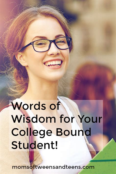 45 Word Of Wisdom For Teens Going To College Words Of Wisdom College