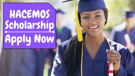 HACEMOS Scholarship Program Admissions Courses And Scholarships HelpToStudy Com