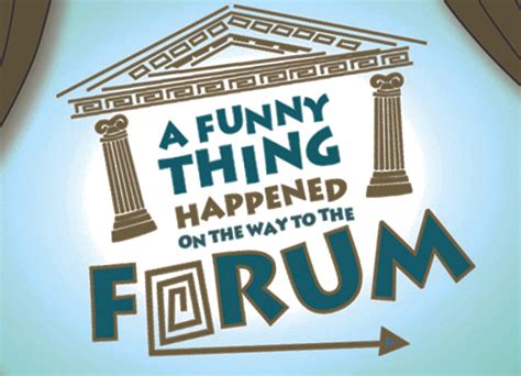 A Funny Thing Happened On The Way To The Forum Rivertown Theaters
