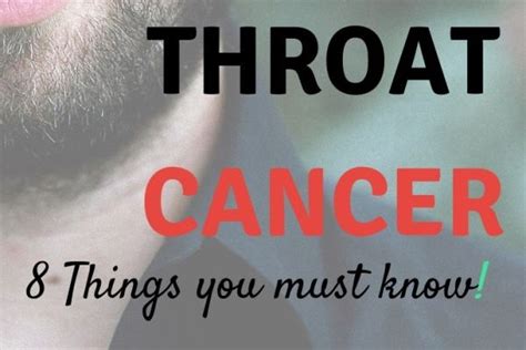 Throat Cancer 8 Things You Should Know