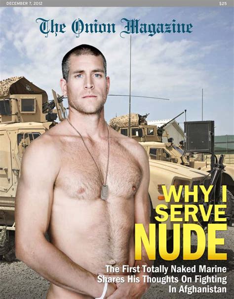 Why I Serve Nude The First Totally Naked Marine Shares His Thoughts On Fighting In Afghanistan
