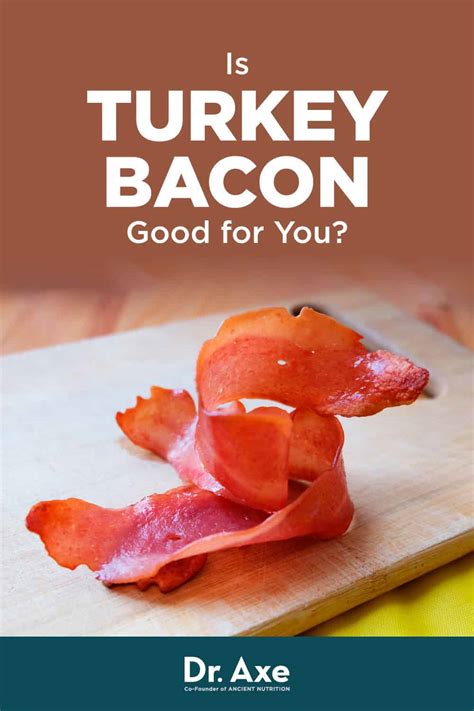 Is Turkey Bacon Healthy Nutrition Calories And Recipes Dr Axe