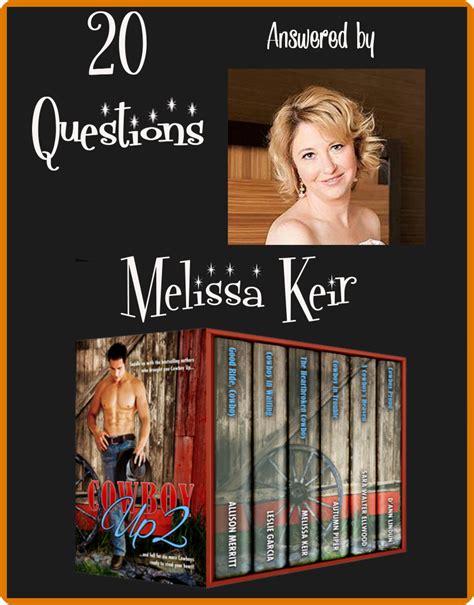 20 Questions With Melissa Keir Meet Your Favorite Or Soon To Be New Favorite Author