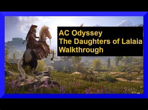 Ac Odyssey The Daughters Of Lalaia Walkthrough Youtube