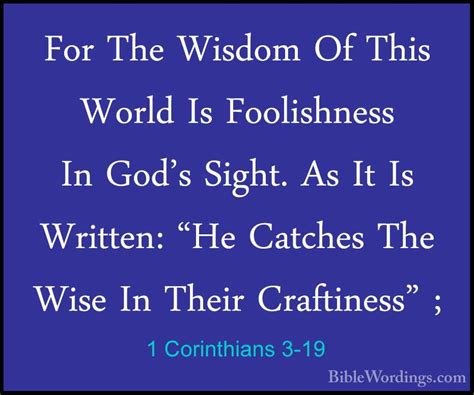 1 Corinthians 3 19 For The Wisdom Of This World Is Foolishness