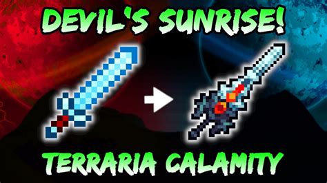 UPGRADE to Arkhalis! Devil's Sunrise Sword! Terraria Calamity Melee ...