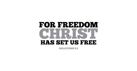 For Freedom Christ Has Set Us Free Galatians 51 Christian T Shirt