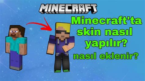 Minecraftta Nasıl Skin Yapılır Ve Nasıl Eklenir Minecraft Pejava