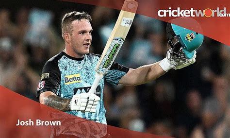 Cricket Worlds Player Of The Week Josh Brown Brisbane Heat