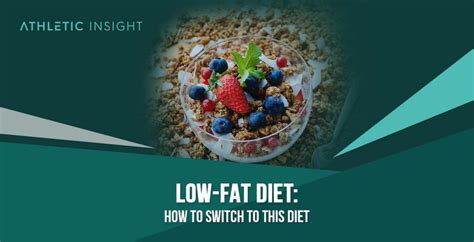 Low Fat Diet How To Switch To This Diet Athletic Insight