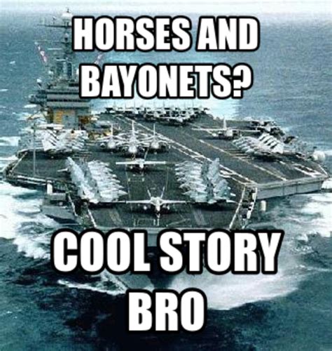 Irritated Aircraft Carrier Horses And Bayonets Know Your Meme