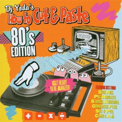 Various Artists Dj Yodas How To Cut And Paste The 80s Music