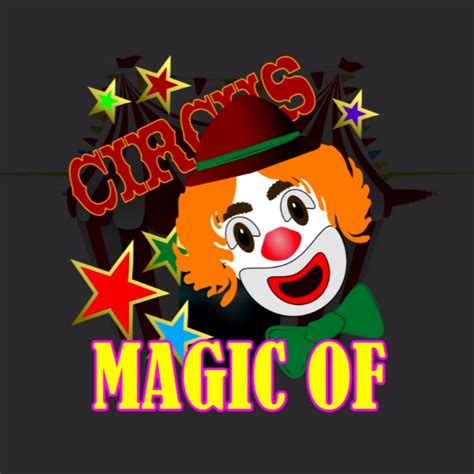 Magic Of Circus Youtube