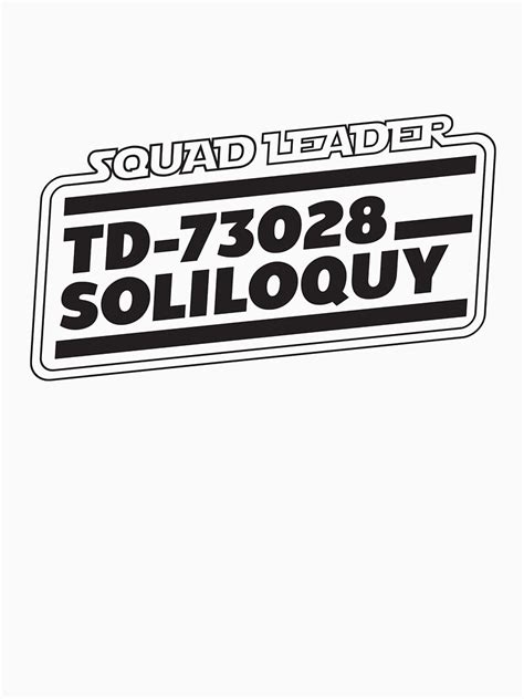 Stay tuned for part three tomorrow and the last tips i have. "Squad Leader TD-73028 Black logo" T-shirt by MCLEcuyer ...