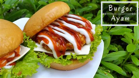 438 resep hamburger ayam ala rumahan yang mudah dan enak dari komunitas memasak terbesar dunia! RESEP BURGER AYAM - YouTube