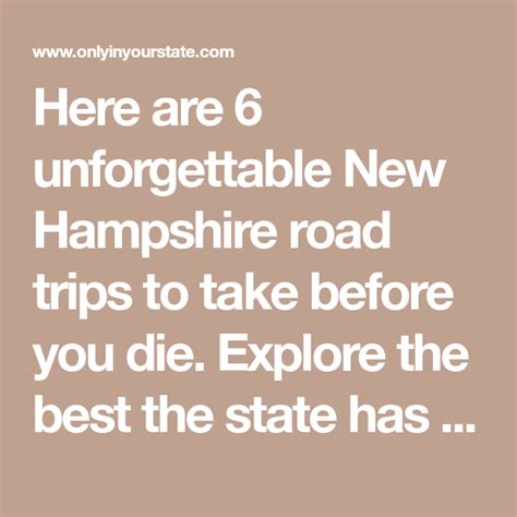 6 Unforgettable Road Trips To Take In New Hampshire Before You Die