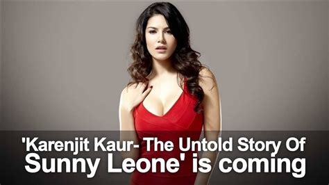 सनी लियॉन की बायोपिक Karenjit Kaur The Untold Story Sunny Leone