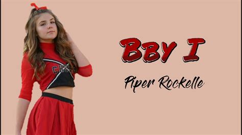 Bby I Piper Rockelle Lyrics Youtube