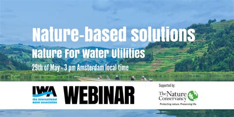 Nature Based Solutions Nature For Utilities International Water