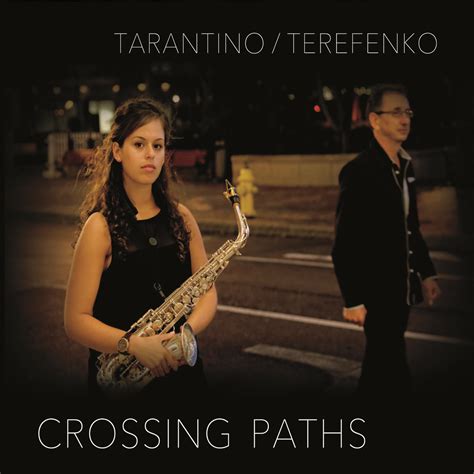 Crossing Paths Cd Digital Download Alexa Tarantino Nyc Jazz Saxophonist