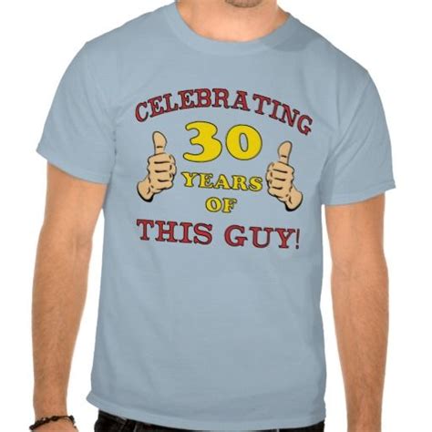Funny 30th Birthday T Shirt For Men That Says Celebrating 30 Years Of