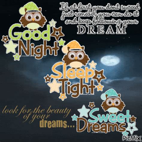 Good Night Sleep Tight Sweet Dreams Follow Your Dreams 