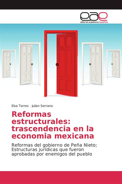 Reformas Estructurales Trascendencia En La Economia Mexicana 978 620