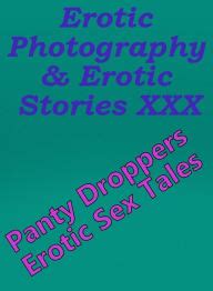 Buy Erotica Nudes Erotic Photography Erotic Stories XXX Panty