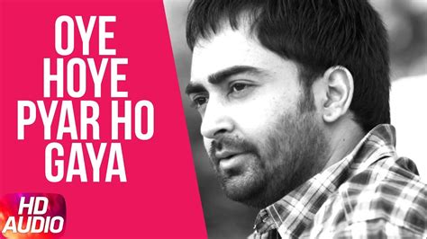 Latest Punjabi Song 2017 Oye Hoye Pyar Ho Gaya Audio Song Sharry Mann Speed Records