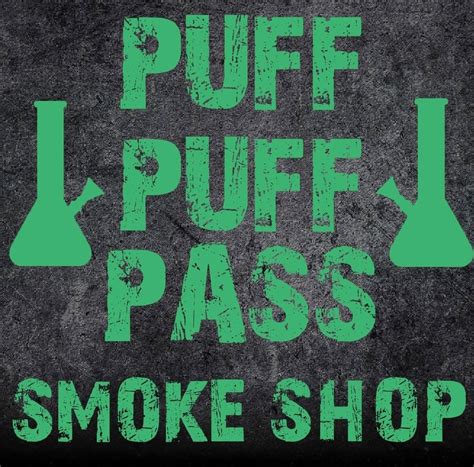 Puff Puff Pass Smoke Shop Oklahoma City Ok