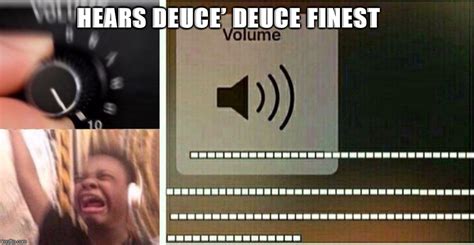 Turn Up The Volume Meme Generator MEMEYB