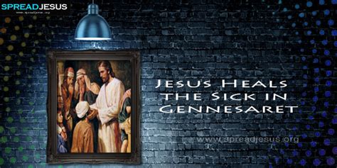 Jesus Heals The Sick In Gennesaret Matthew 14