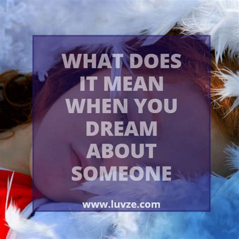 What Does It Mean When You Dream About Someone Luvze