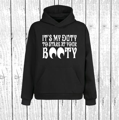 Its My Duty Hoodie Etsy