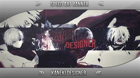 Speed Art Banner Kaneki Designer Eu Youtube
