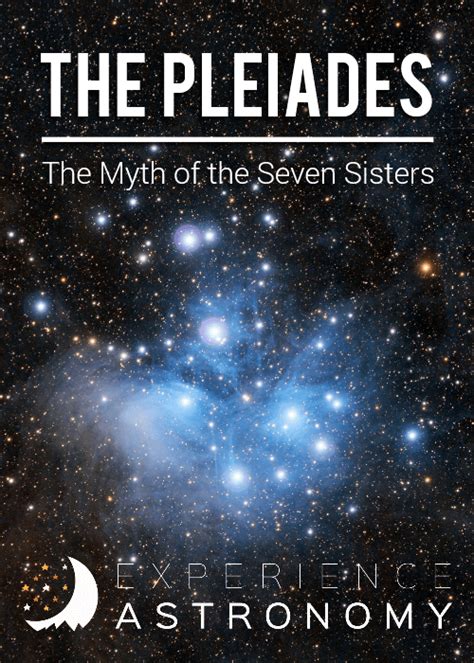 The Pleiades The Myth Of The Seven Sisters Experience Astronomy