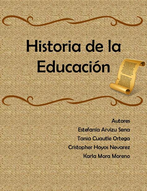Historia De La Educación By Taniaortega Issuu