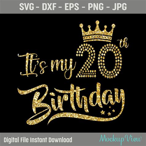 Its My 20th Birthday Svg My 20th Birthday Shirt Svg20th Etsy