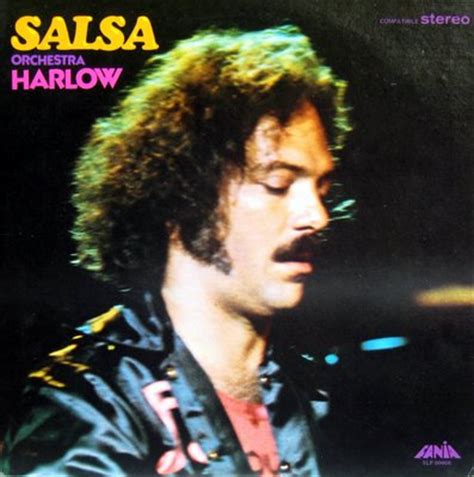 Larry harlow (born march 20, 1939, in brooklyn, new york, as lawrence ira kahn) is an american salsa music performer, composer and producer. LARRY HARLOW Salsa reviews