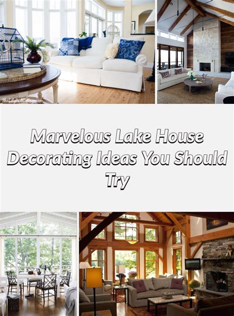 Awesome 25 Marvelous Lake House Decorating Ideas You Should Try
