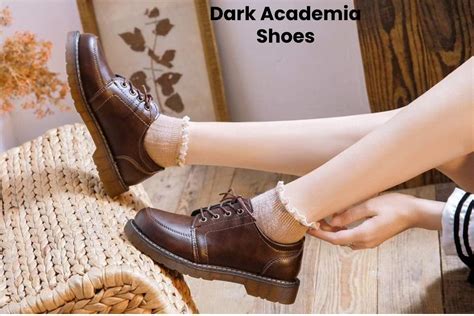 Dark Academia Shoes And Stylish Ways To Wear