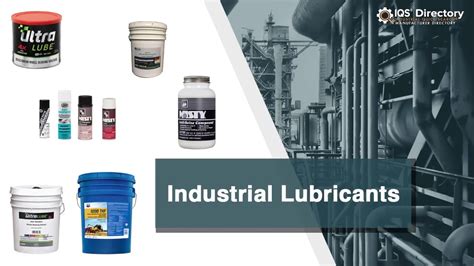 Industrial Lubricant Manufacturers Suppliers And Industry Information