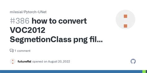 How To Convert VOC SegmetionClass Png File To This Project Train Masks Issue
