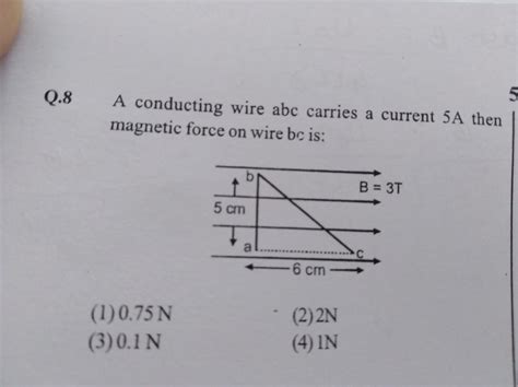 Q A Conducting Wire Abc Carries A Current A Then Magnetic Force On
