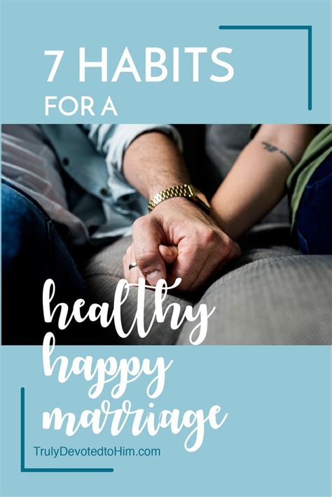 7 Good Habits Of A Healthy Happy Marriage Happy Marriage Intimacy In Marriage Marriage