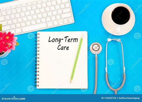 Stethoscope On Notebook And Pencil With Long Term Care Words As Stock Image Image Of Care